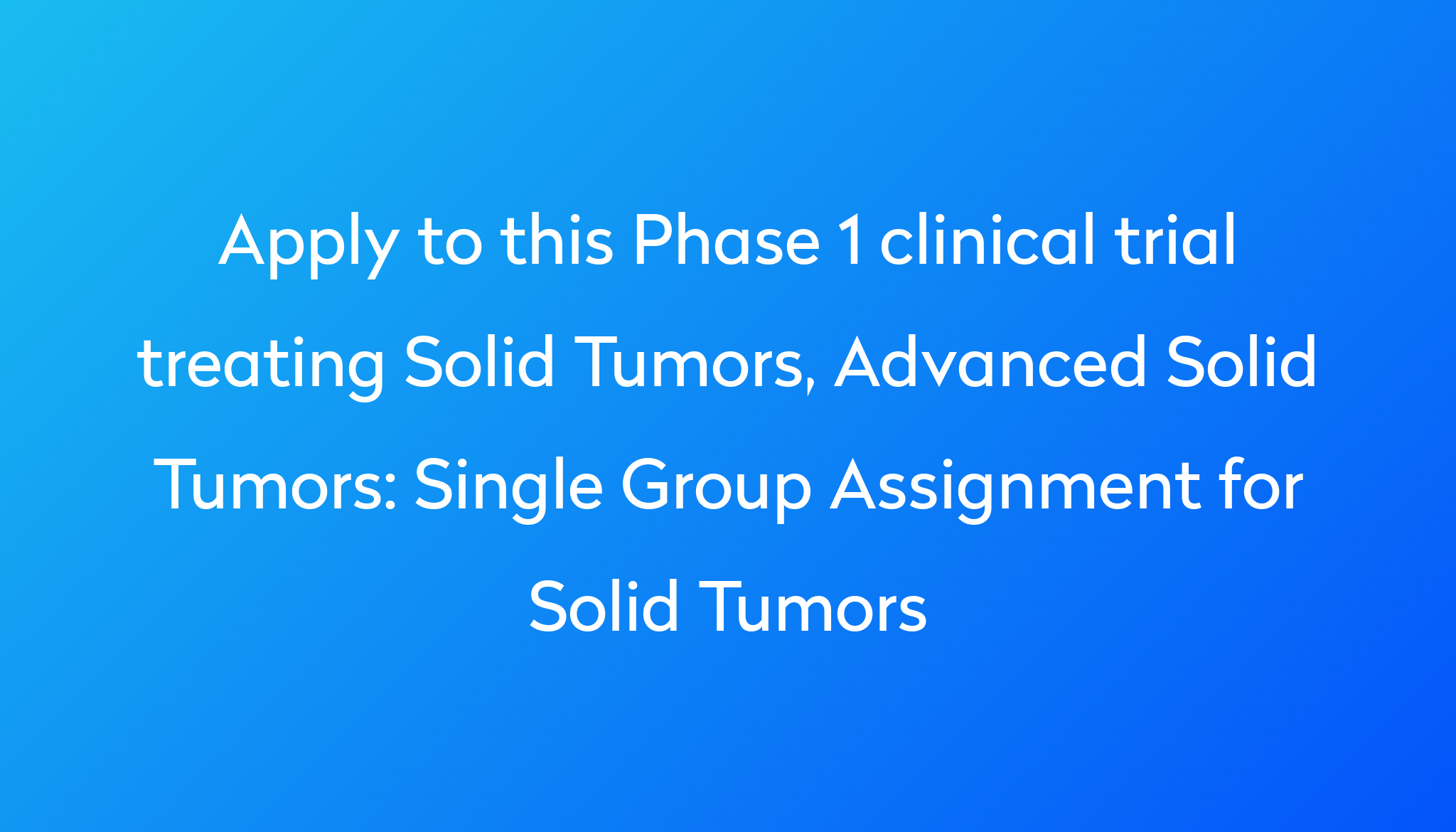 single group assignment clinical trial